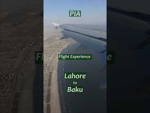 PIA Flight Review Lahore to Baku